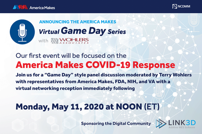 Virtual Game Day Series with Wohlers Associates: America Makes COVID-19 Response