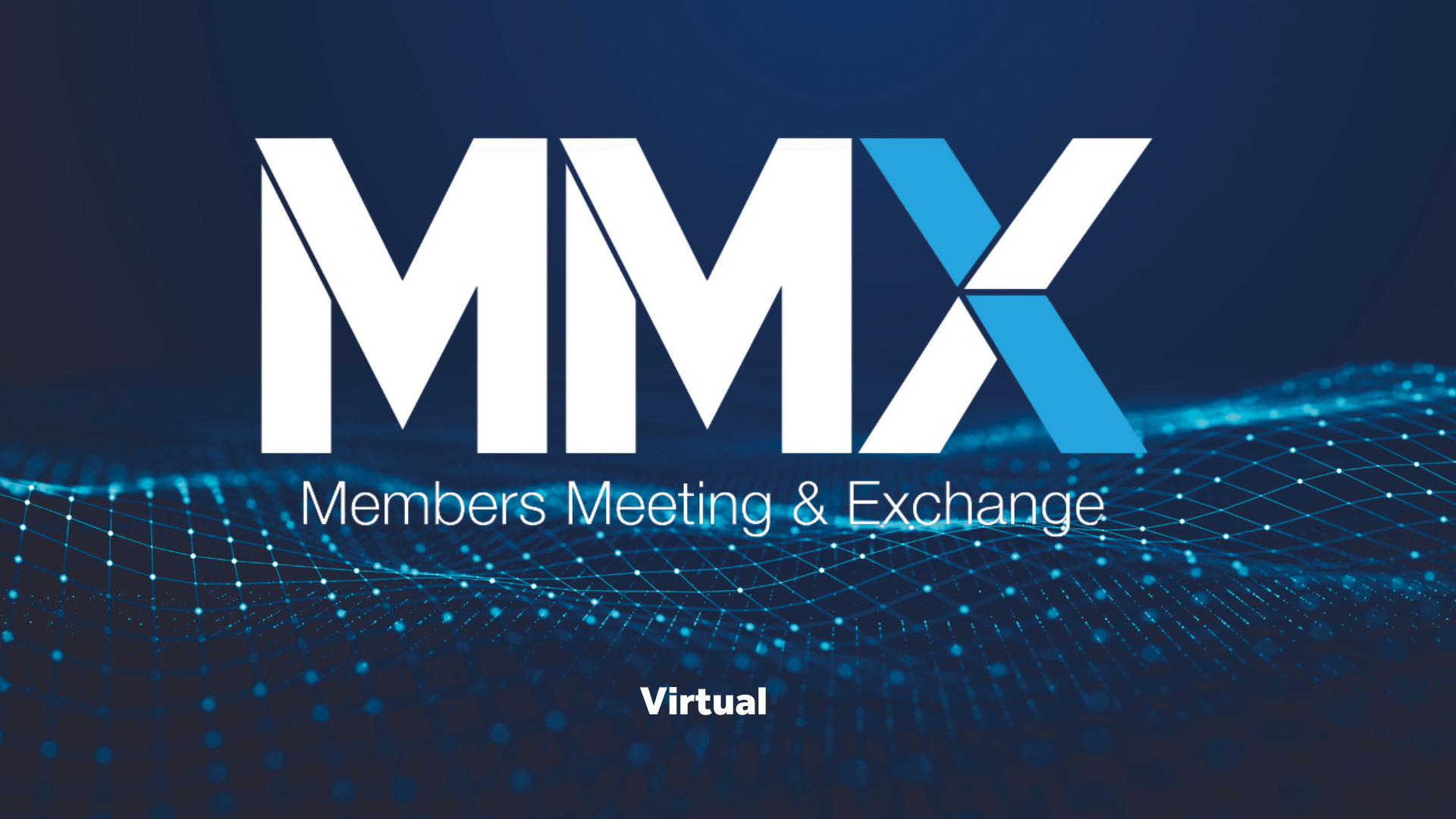 Members Meeting & Exchange - Virtual